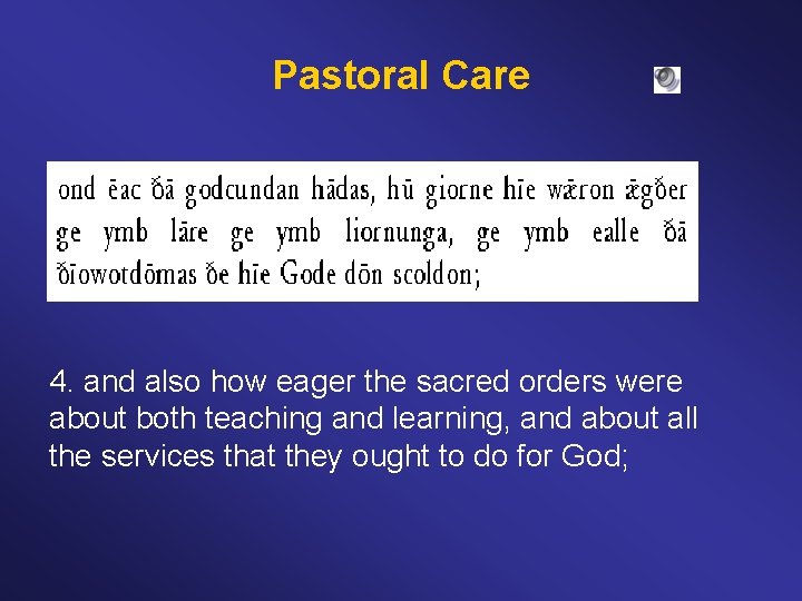 Pastoral Care 4. and also how eager the sacred orders were about both teaching