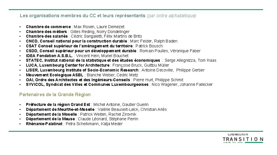  Les organisations membres du CC et leurs représentants (par ordre alphabétique) • •