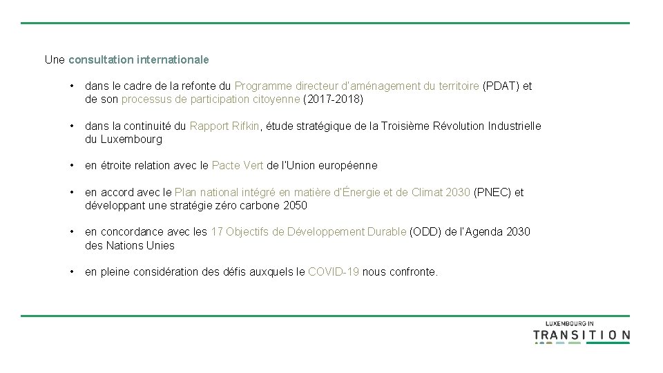 Une consultation internationale • dans le cadre de la refonte du Programme directeur d’aménagement