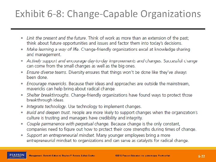 Exhibit 6 -8: Change-Capable Organizations Copyright © 2012 Pearson Education, Inc. publishing as Prentice