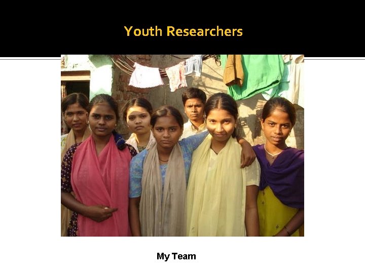 Youth Researchers My Team 