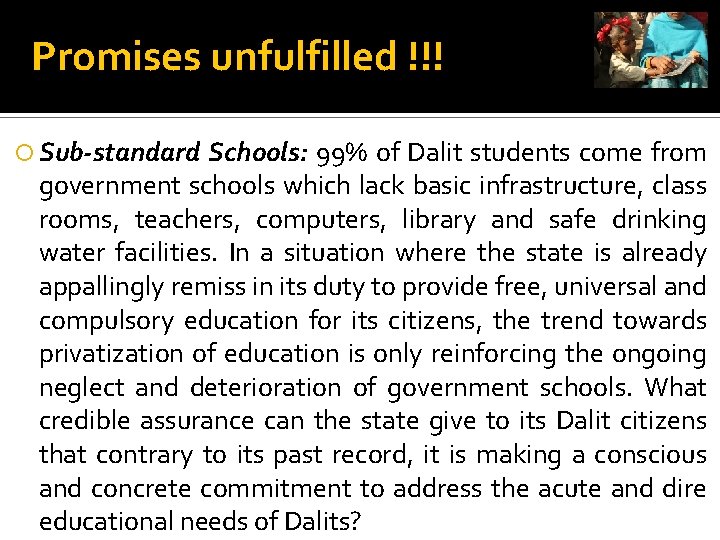 Promises unfulfilled !!! Sub-standard Schools: 99% of Dalit students come from government schools which