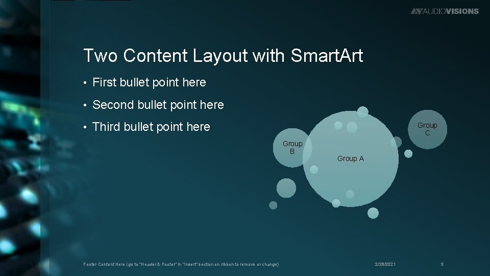 Two Content Layout with Smart. Art • First bullet point here • Second bullet