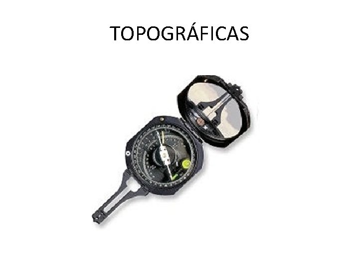 TOPOGRÁFICAS 