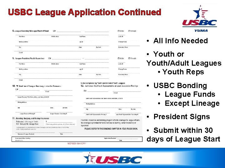 USBC League Application Continued • All Info Needed • Youth or Youth/Adult Leagues •