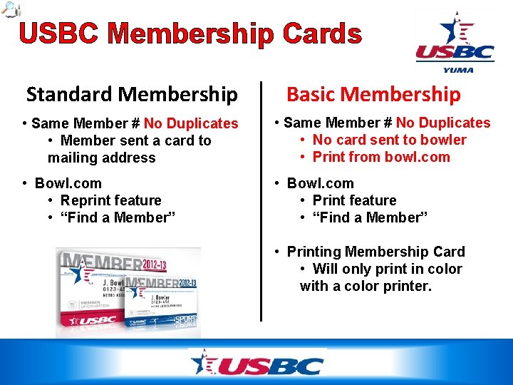 USBC Membership Cards Standard Membership Basic Membership • Same Member # No Duplicates •