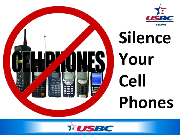 Silence Your Cell Phones 