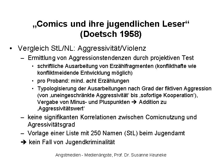 „Comics und ihre jugendlichen Leser“ (Doetsch 1958) • Vergleich St. L/NL: Aggressivität/Violenz – Ermittlung