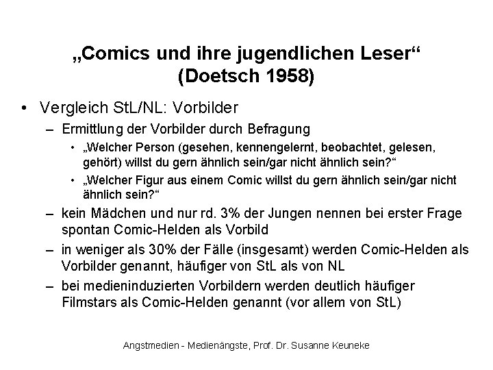„Comics und ihre jugendlichen Leser“ (Doetsch 1958) • Vergleich St. L/NL: Vorbilder – Ermittlung
