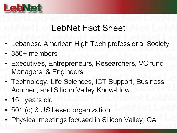 Leb. Net Fact Sheet • Lebanese American High Tech professional Society • 350+ members