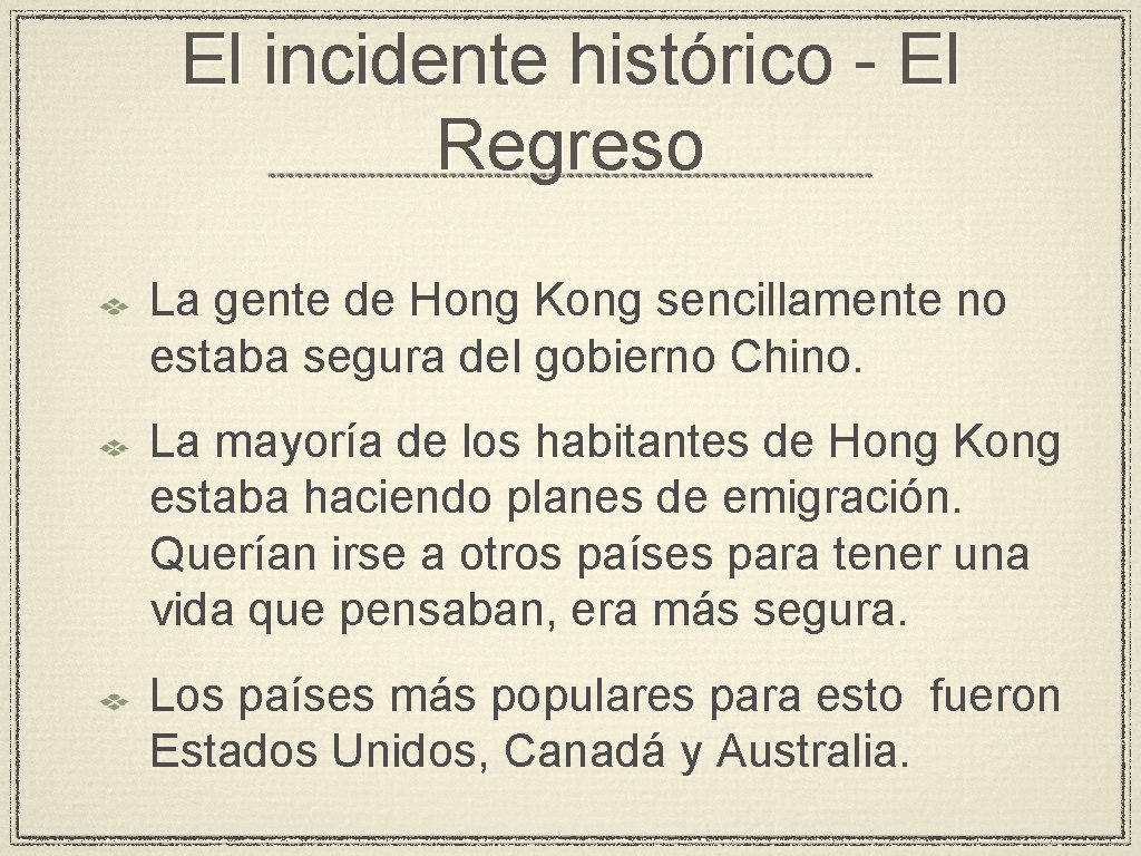 El incidente histórico - El Regreso La gente de Hong Kong sencillamente no estaba