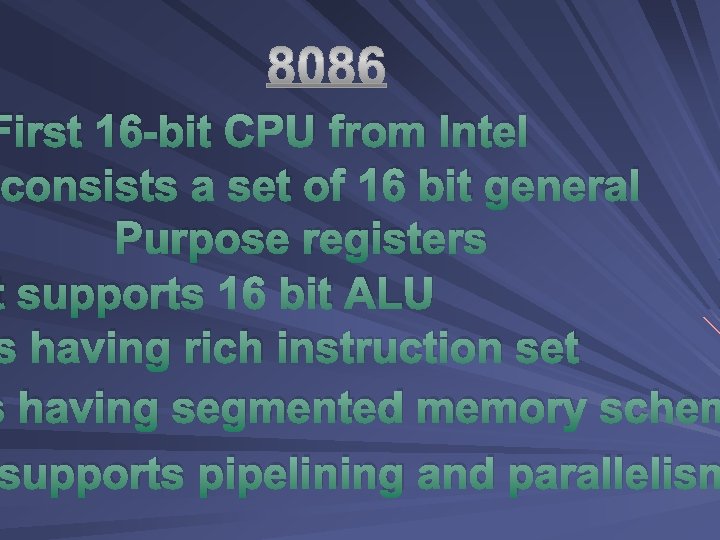 First 16 -bit CPU from Intel consists a set of 16 bit general Purpose