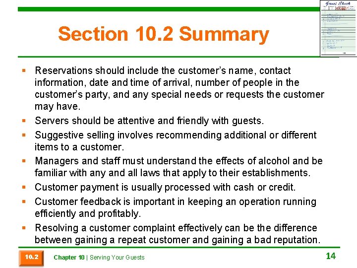 Section 10. 2 Summary § Reservations should include the customer’s name, contact information, date