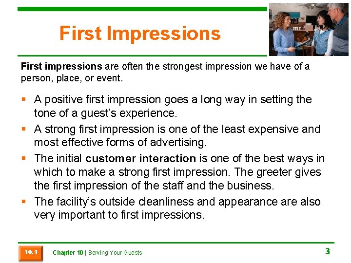 First Impressions First impressions are often the strongest impression we have of a person,