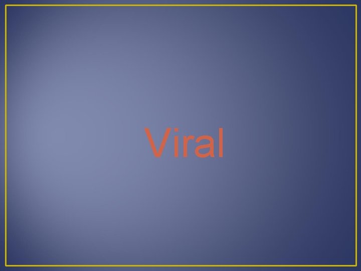 Viral 