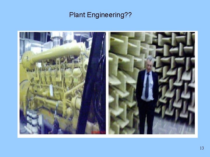 Plant Engineering? ? 13 