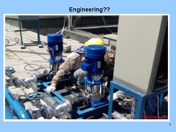 Engineering? ? 4 