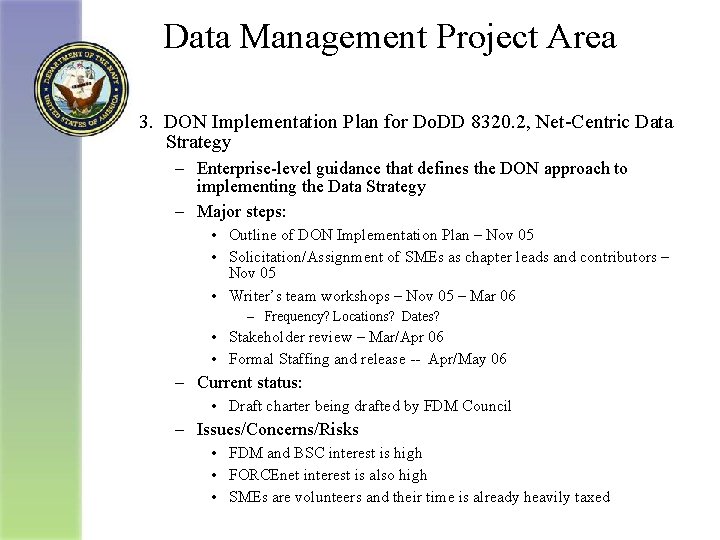 Data Management Project Area 3. DON Implementation Plan for Do. DD 8320. 2, Net-Centric