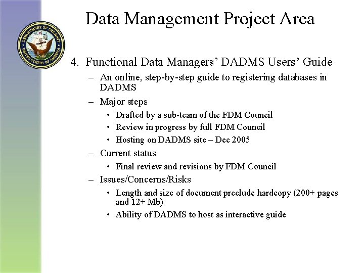 Data Management Project Area 4. Functional Data Managers’ DADMS Users’ Guide – An online,