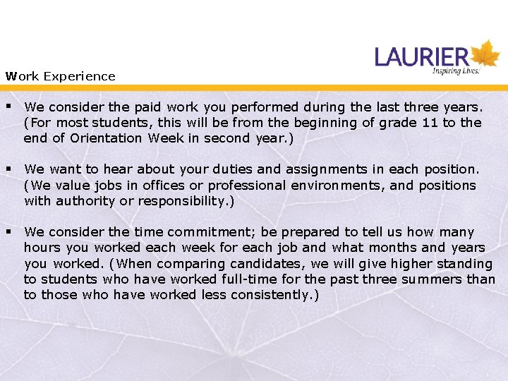 Work Experience § We consider the paid work you performed during the last three Work Experience § We consider the paid work you performed during the last three