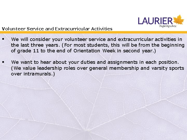 Volunteer Service and Extracurricular Activities § We will consider your volunteer service and extracurricular Volunteer Service and Extracurricular Activities § We will consider your volunteer service and extracurricular