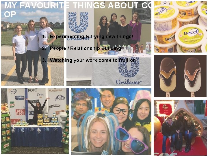 MY FAVOURITE THINGS ABOUT COOP 1. Experimenting & trying new things! 2. People / MY FAVOURITE THINGS ABOUT COOP 1. Experimenting & trying new things! 2. People /