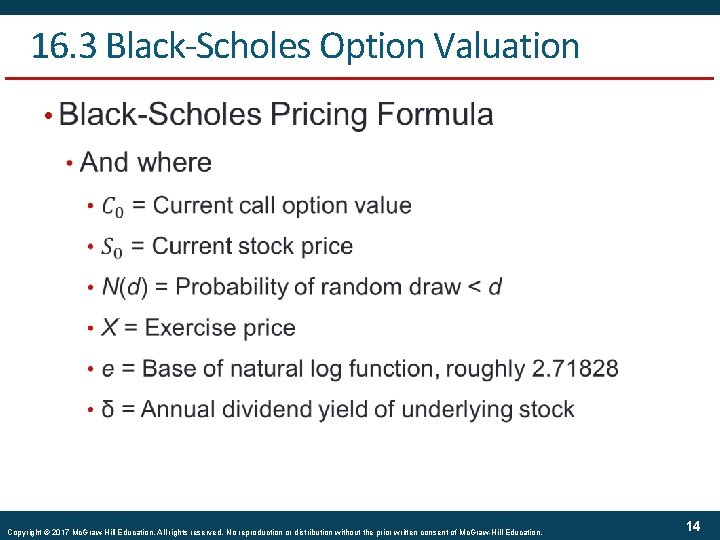 16. 3 Black-Scholes Option Valuation • Copyright © 2017 Mc. Graw-Hill Education. All rights