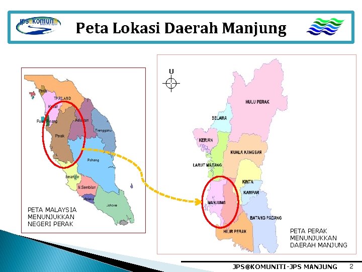 Peta Lokasi Daerah Manjung U PETA MALAYSIA MENUNJUKKAN NEGERI PERAK PETA PERAK MENUNJUKKAN DAERAH