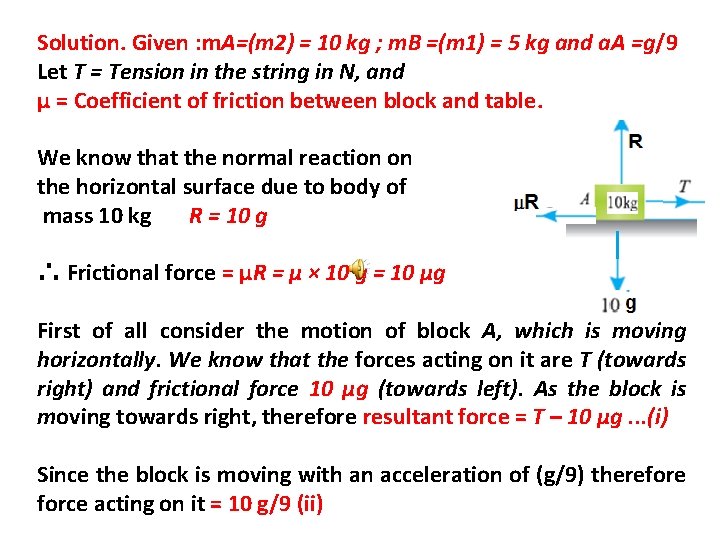 Solution. Given : m. A=(m 2) = 10 kg ; m. B =(m 1)