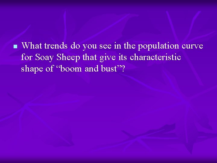 n What trends do you see in the population curve for Soay Sheep that