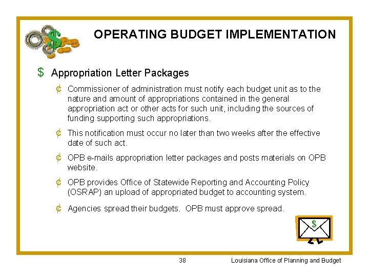 OPERATING BUDGET IMPLEMENTATION $ Appropriation Letter Packages ¢ Commissioner of administration must notify each