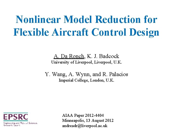 Nonlinear Model Reduction for Flexible Aircraft Control Design A. Da Ronch, K. J. Badcock
