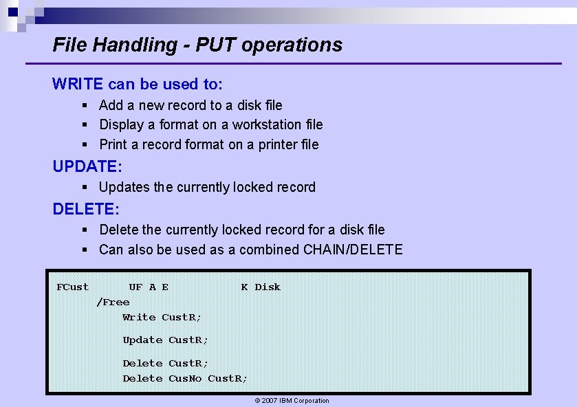 File Handling - PUT operations WRITE can be used to: § Add a new File Handling - PUT operations WRITE can be used to: § Add a new
