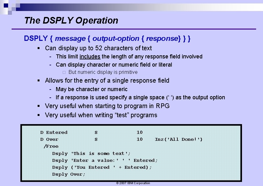 The DSPLY Operation DSPLY { message { output-option { response} } } § Can The DSPLY Operation DSPLY { message { output-option { response} } } § Can