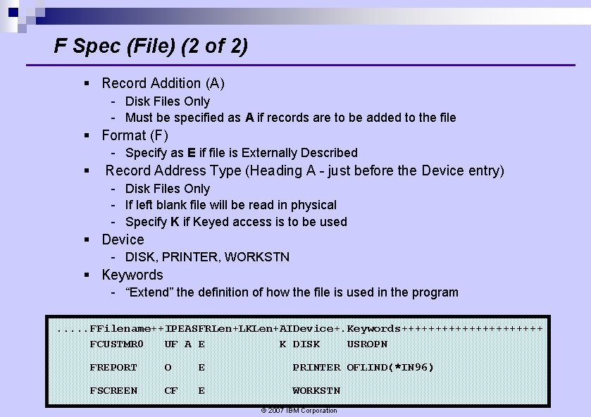 F Spec (File) (2 of 2) § Record Addition (A) - Disk Files Only F Spec (File) (2 of 2) § Record Addition (A) - Disk Files Only