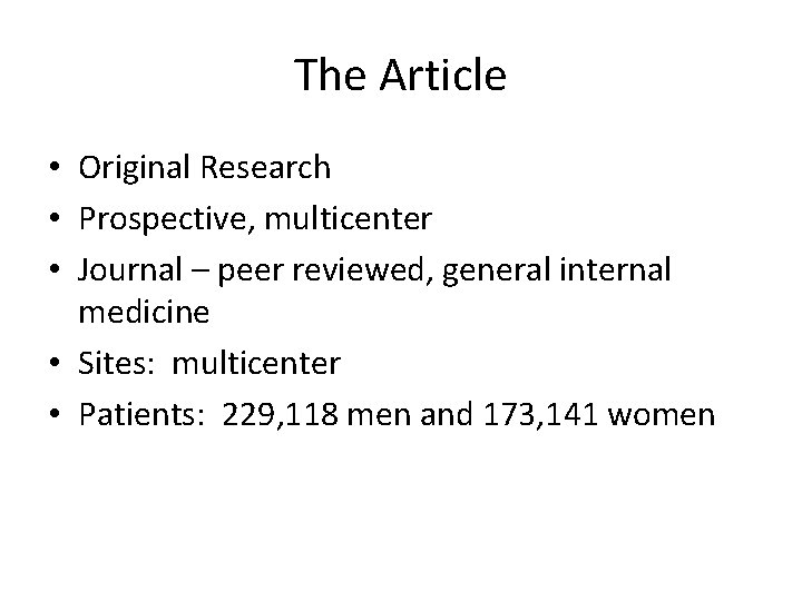 The Article • Original Research • Prospective, multicenter • Journal – peer reviewed, general