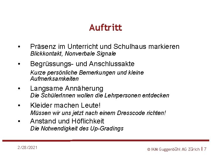 Auftritt • Präsenz im Unterricht und Schulhaus markieren • Begrüssungs- und Anschlussakte Blickkontakt, Nonverbale