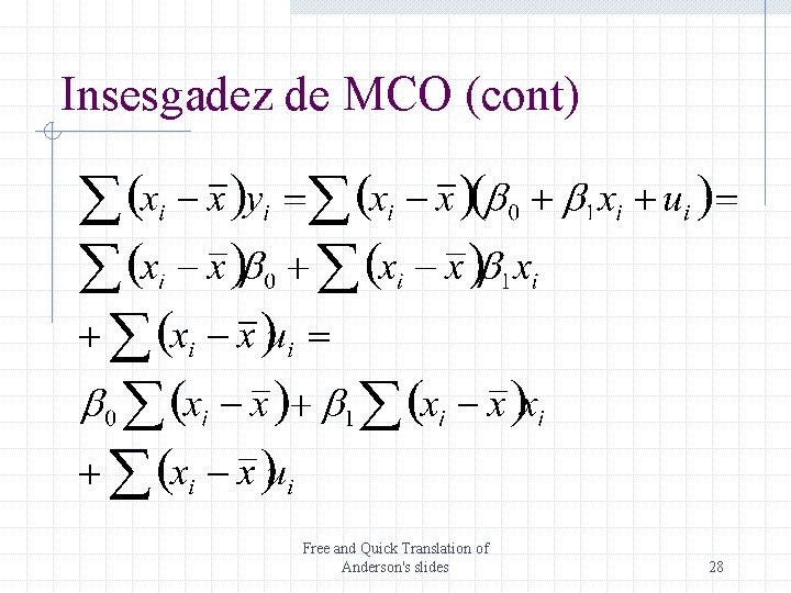 Insesgadez de MCO (cont) Free and Quick Translation of Anderson's slides 28 