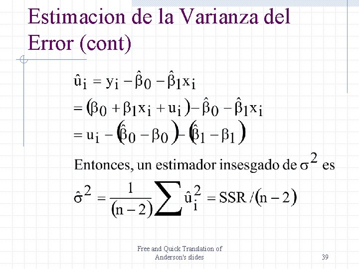 Estimacion de la Varianza del Error (cont) Free and Quick Translation of Anderson's slides