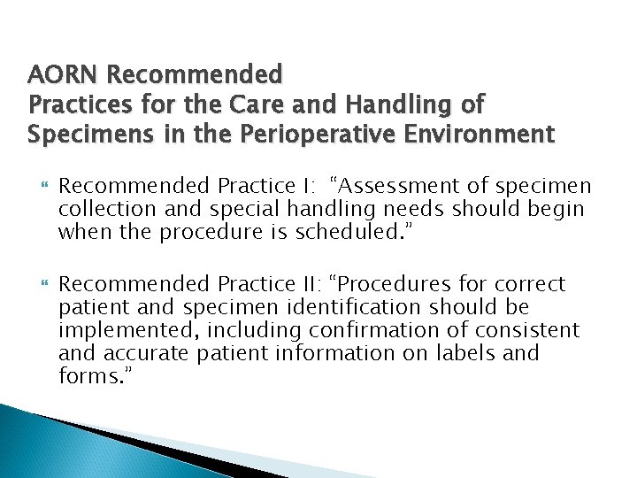 AORN Recommended Practices for the Care and Handling of Specimens in the Perioperative Environment