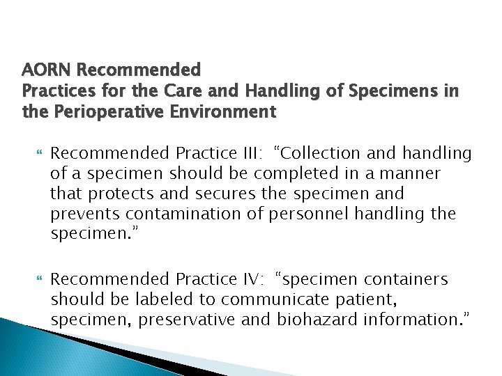 AORN Recommended Practices for the Care and Handling of Specimens in the Perioperative Environment