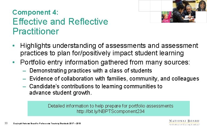Component 4: Effective and Reflective Practitioner • Highlights understanding of assessments and assessment practices