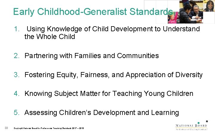 Early Childhood-Generalist Standards 1. Using Knowledge of Child Development to Understand the Whole Child