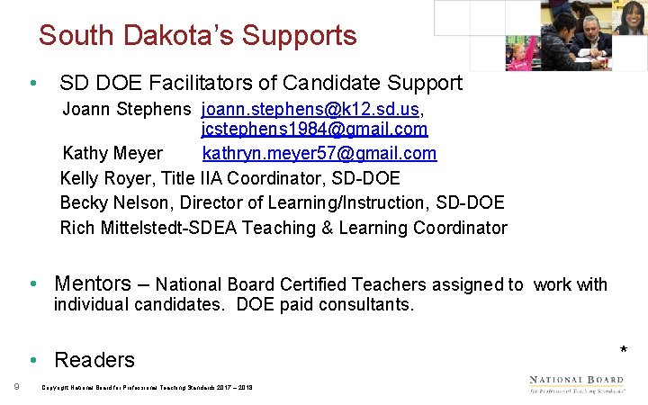 South Dakota’s Supports • SD DOE Facilitators of Candidate Support Joann Stephens joann. stephens@k