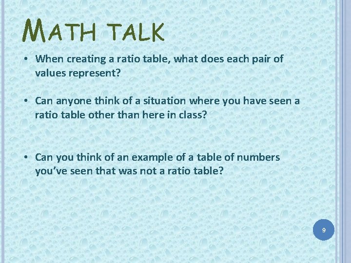 MATH TALK • When creating a ratio table, what does each pair of values