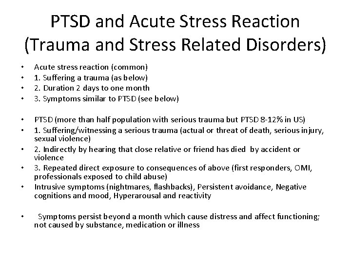 PTSD and Acute Stress Reaction (Trauma and Stress Related Disorders) • • Acute stress