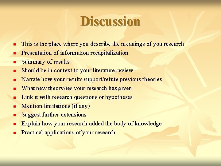 Discussion n n This is the place where you describe the meanings of you