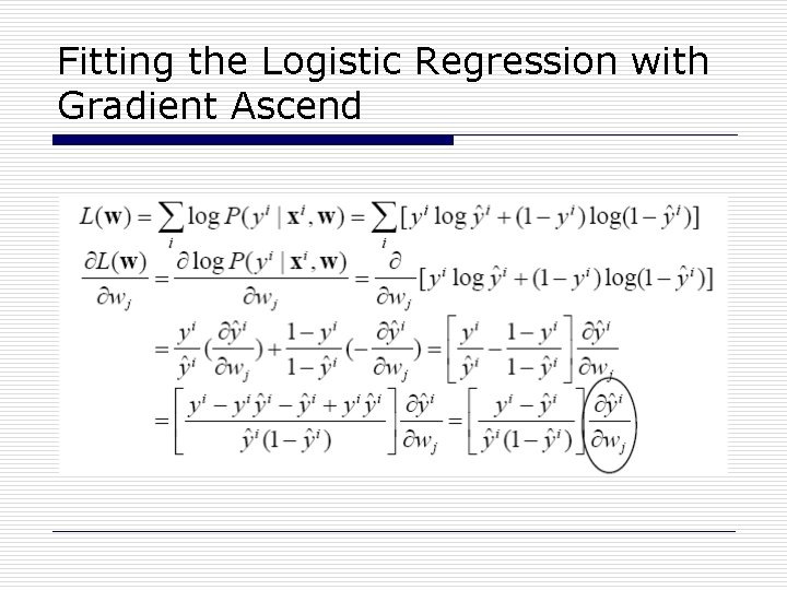 Fitting the Logistic Regression with Gradient Ascend 