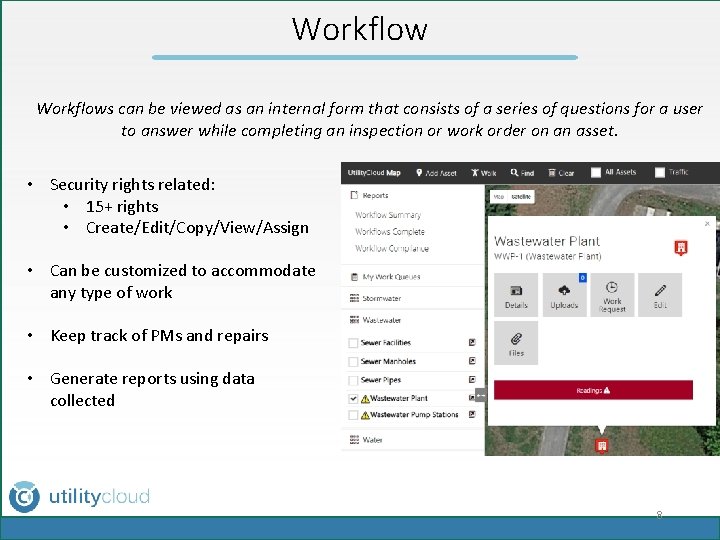 Workflows can be viewed as an internal form that consists of a series of