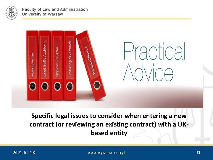 Specific legal issues to consider when entering a new contract (or reviewing an existing